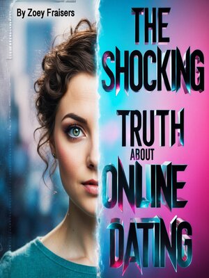 cover image of The Shocking Truth about Online Dating